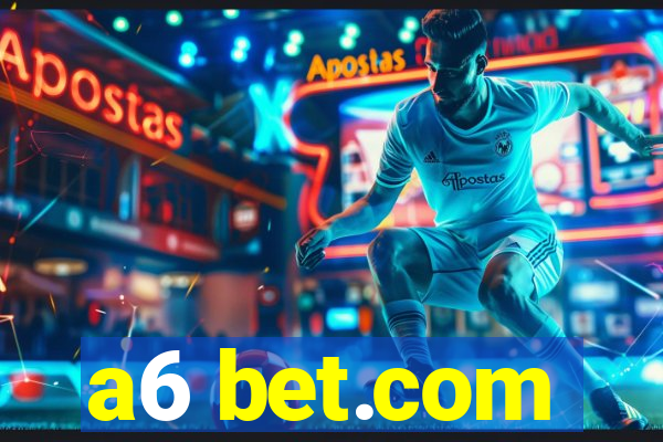 a6 bet.com